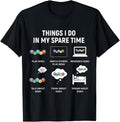 Things I Do in My Spare Time Funny Meteorologist Weather T-Shirt
